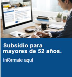 SUBSIDIO PARA DESEMPLEADOS MAYORES DE 52 AÑOS